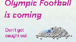  Olympic football - arrive early, plan your journey