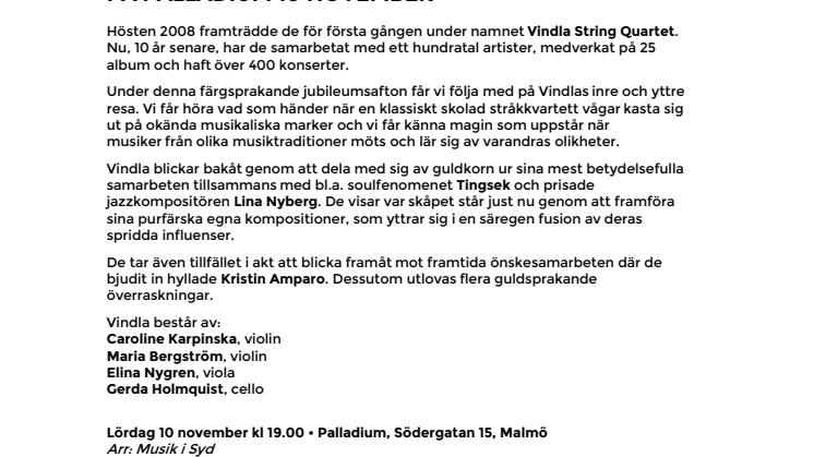 Vindla String Quartet firar 10 år med Tingsek, Lina Nyberg & Kristin Amparo på Palladium Malmö 10 november