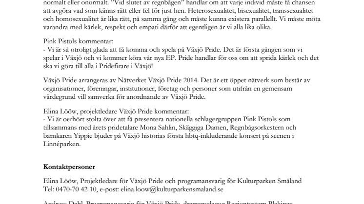 Världspremiär för årets officiella Pride-låt och nationella schlagergruppen gästar Växjö Pride