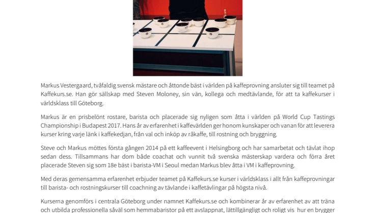 8 I VÄRLDEN PÅ KAFFEPROVNING ANSLUTER TILL GÖTEBORGS NYASTE OCH MEST PRISBELÖNTA KAFFESKOLA