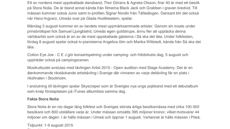 Prinsbröllopsuccé och dansbandslegender en del av Stora Nolias digra musikutbud