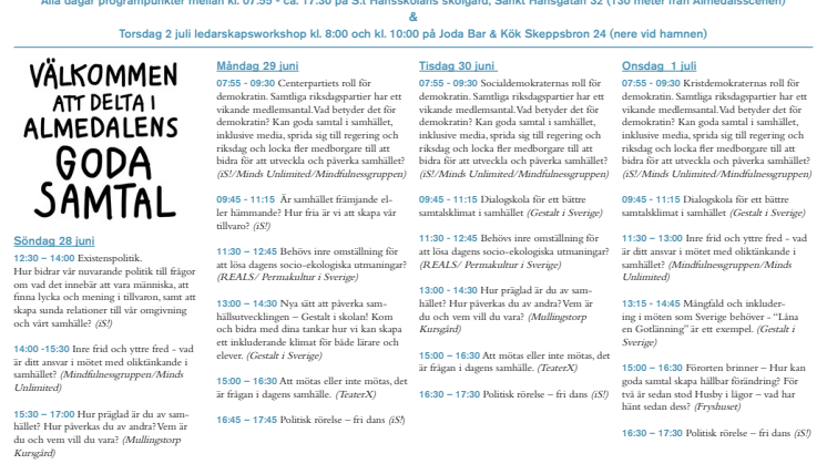 Kalendarium för "Almedalens Goda Samtal - möten Sverige behöver" under Almedalsveckan 2015.