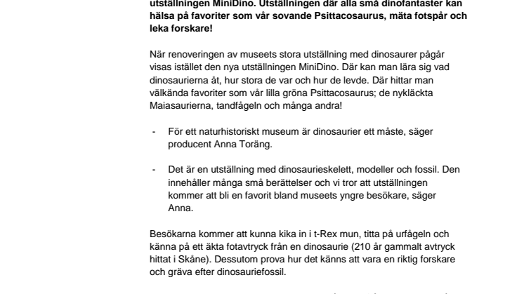 Utställningen MiniDino öppnar med barnens favoriter på Naturhistoriska riksmuseet.