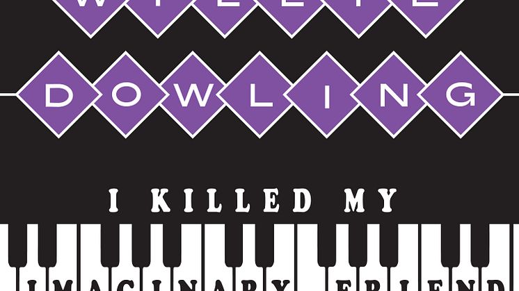 I Killed My Imaginary Friend - new song by Willie Dowling 