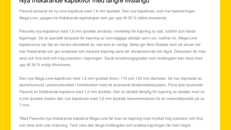 Nya friskärande kapskivor med längre livslängd
