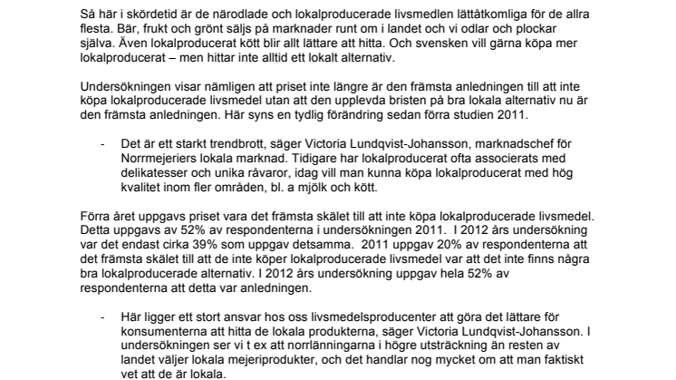 Intresset för lokalproducerat fortsätter öka -	Brist på tillgång är vanligaste anledningen att välja annat