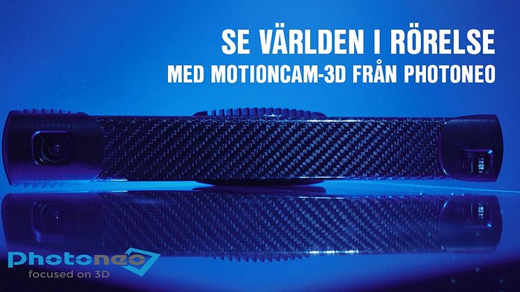 Se världen i rörelse med MotionCam-3D från Photoneo