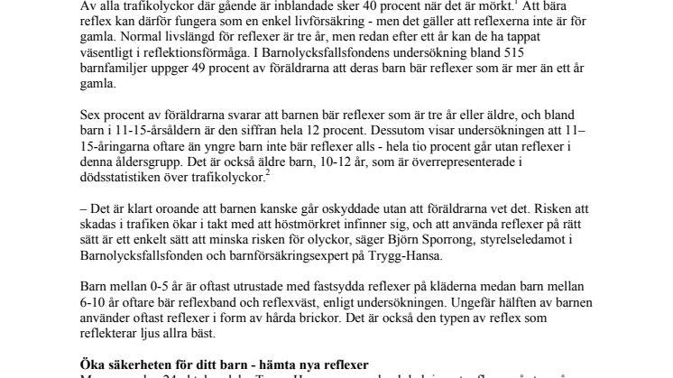 Vartannat barn lever farligt i trafiken på grund av gamla reflexer