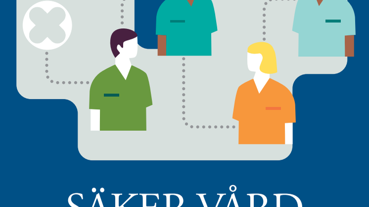 Säker vård är personcentrerad och evidensbaserad och ett teamarbete