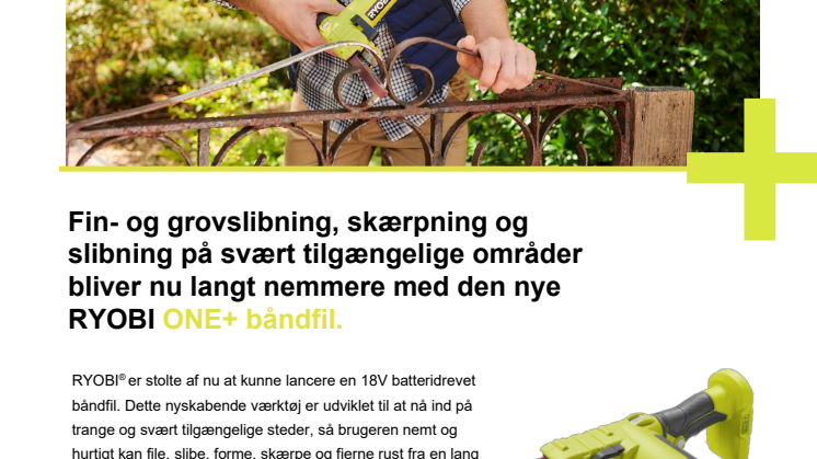 RYOBI® lancere nu sin ONE+ batteridrevne båndfil!
