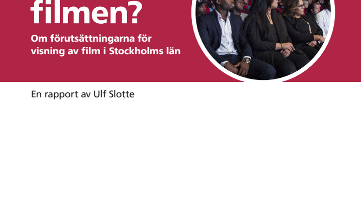 Utredningsrapport - Var visas filmen i länet