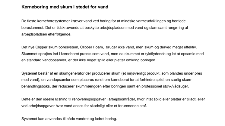 Clipper Foam: Kerneboring med skum i stedet for vand