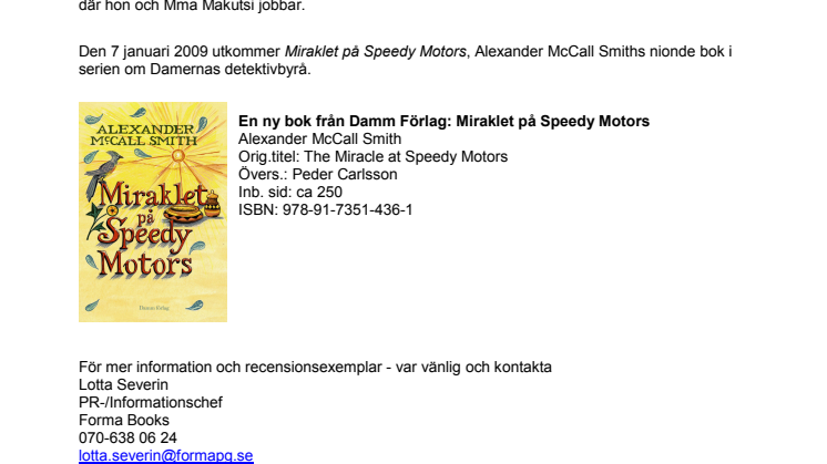 Det senaste om Mma Ramotswe på Damernas detektivbyrå!