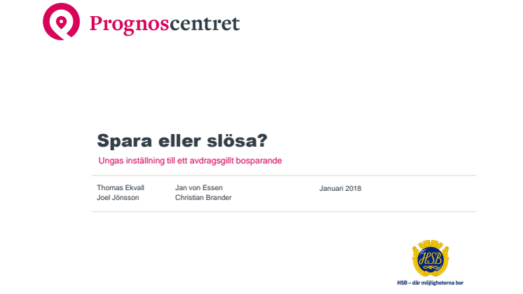 Rapport:  Spara eller slösa - ungas inställning till ett avdragsgillt sparande