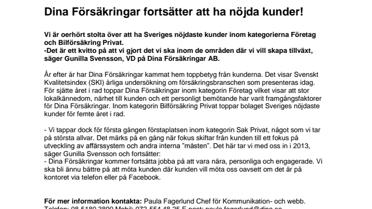 Dina Försäkringar fortsätter att ha nöjda kunder!