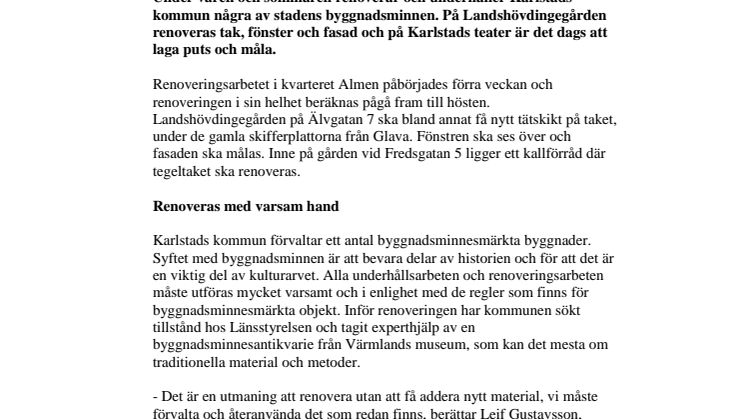 Byggnadsminnen renoveras med varsam hand