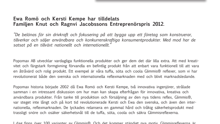 Ewa Romö och Kersti Kempe har tilldelats Familjen Knut och Ragnvi Jacobssons Entreprenörspris 2012.