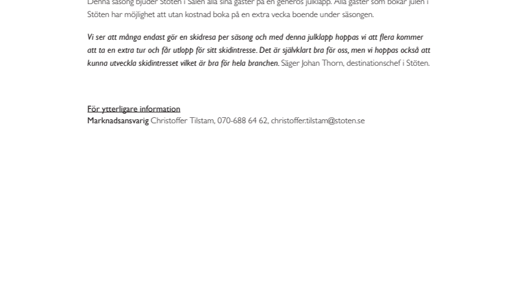 STÖTEN GER JULKLAPP TILL ALLA JULGÄSTER