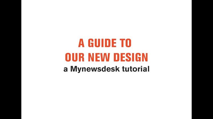 Tutorial: Mynewsdesks nye design