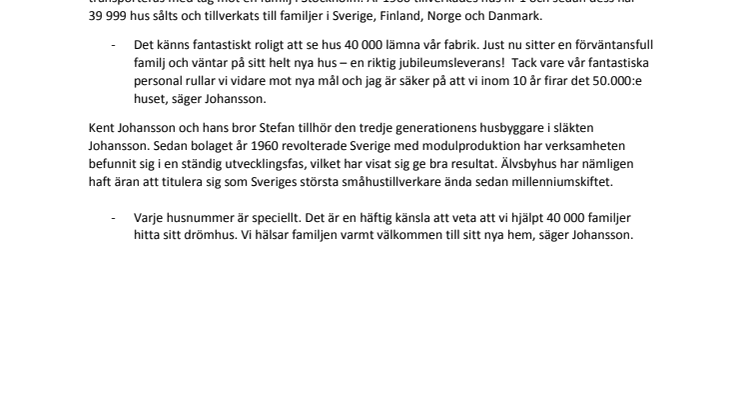 Älvsbyhus bygger sitt 40 000:e hus!