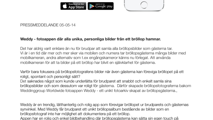 Weddy är nya fotoappen som förevigar bröllopet ur gästernas synvinkel. 