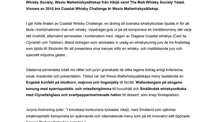 Sveriges mest framstående whiskyklubb är Wexio Maltwhiskysällskap