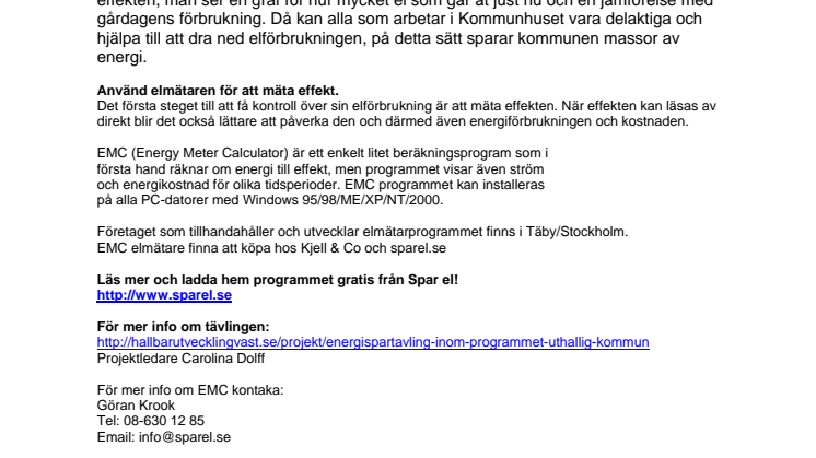 Nu har tävlingen ”Spara energi” dragit igång för kommunerna.