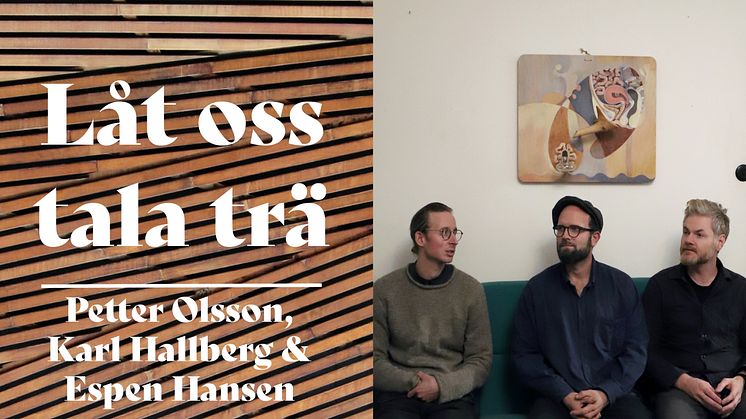 Låt oss tala trä - Det ska gå att tjäna pengar på något bra