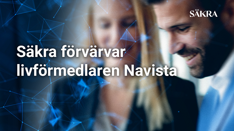 Säkra förvärvar livförmedlaren Navista