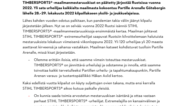 Ruotsi isännöi STIHL TIMBERSPORTS® 2022 -maailmanmestaruuskisoja välivuoden jälkeen.pdf