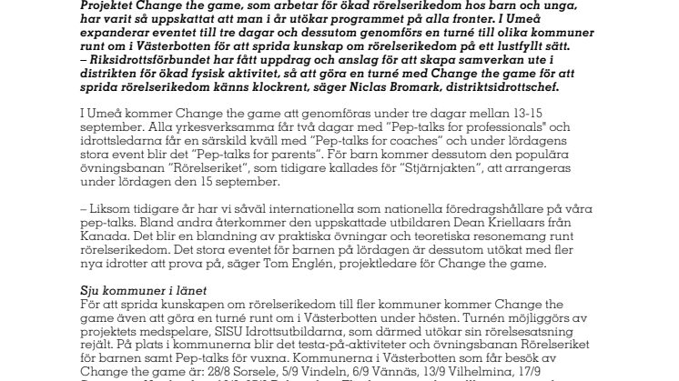 Change the game expanderar på alla fronter