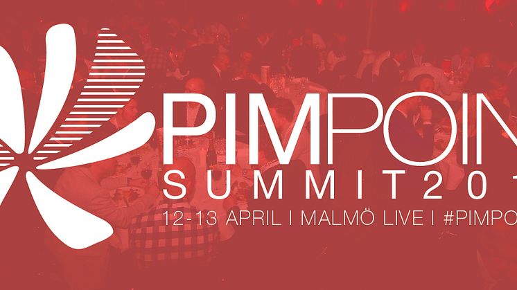 PIMpoint Summit 2018 will take place April 12-13 in Malmö, Sweden