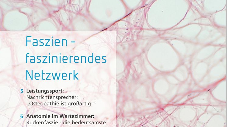 Das neue Osteopathie-Praxismagazin zum Thema Faszien ist da: Jetzt bestellen!