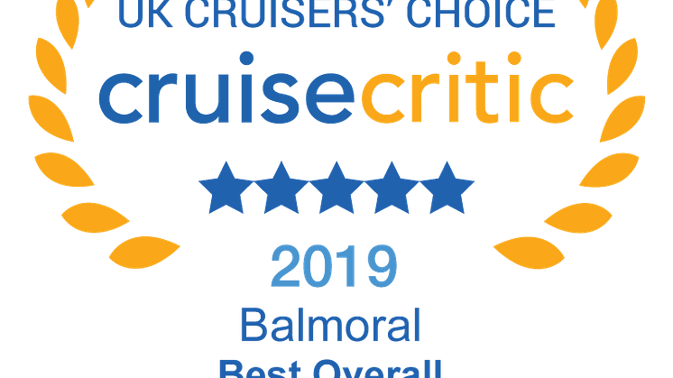 Fred. Olsen’s flagship 'Balmoral' named ‘Best Mid-Sized Cruise Ship’ and ‘Best for Dining’ in Cruise Critic’s ‘2019 UK Cruisers’ Choice Awards’ 