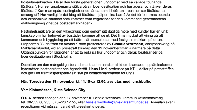  Inbjudan till pressträff i samband med MäklarMässan:  Curla fram en bostad?