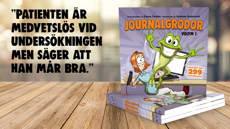 ”Journalgrodor” innehåller fler än 299 komiska felskrivningar från den svenska sjukvården.