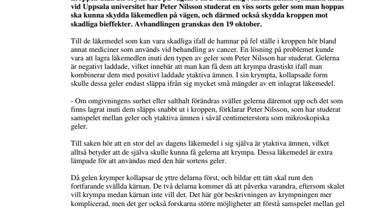 Gel kan hjälpa läkemedlen att hitta rätt i kroppen