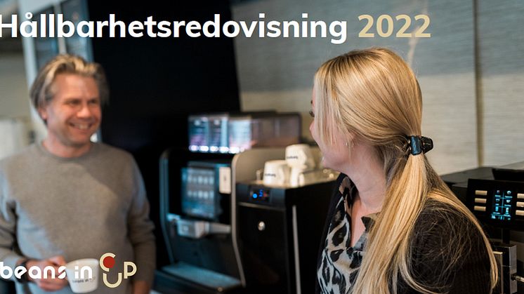 Beans in Cup lanserar hållbarhetsredovisning för verksamhetsåret 2022