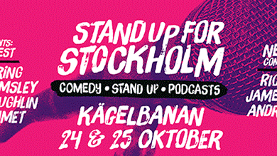   Internationella klubbkvällar på STAND UP FOR STOCKHOLM i samarbete med NEW YORK COMEDY FESTIVAL och BBC 	        