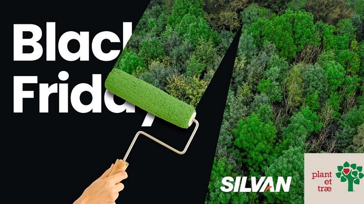 Silvan har droppet Black Friday til fordel for Green Weekend den 26.-28. november og donerer fem procent af weekendens omsætning til Plant et Træ. Foto: PR.