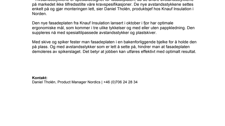 Nye avstandsstykker og skiver fra Knauf Insulation sikrer et perfekt resultat 