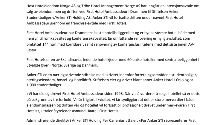 Anker STI Holding AS har inngått en intensjonsavtale om å kjøpe First Hotel Ambassadeur i Drammen