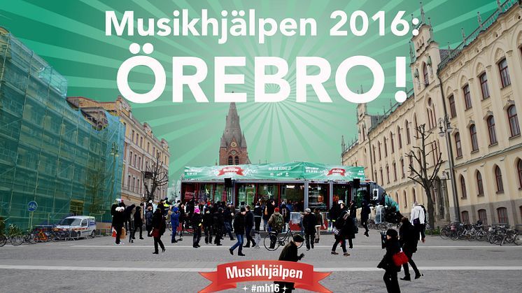 Örebro tar emot Musikhjälpen 2016