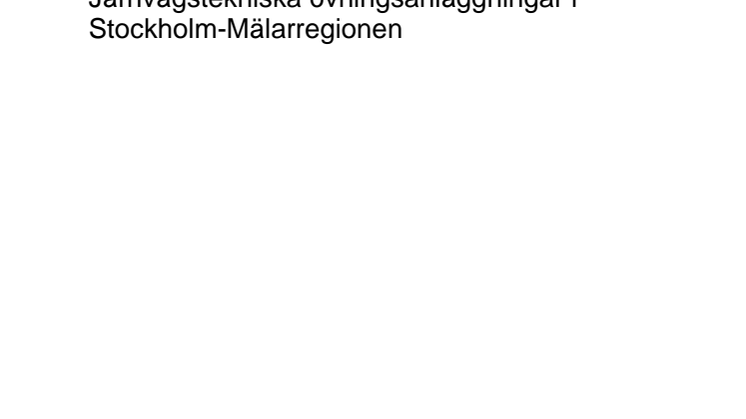 Kartläggning av järnvägstekniska övningsanläggningar i Stockholm-Mälarregionen.pdf