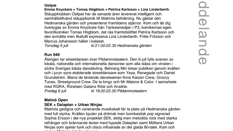 Malmöförmågor briljerar – i humorsfären, på dansgolvet och på musikscenen