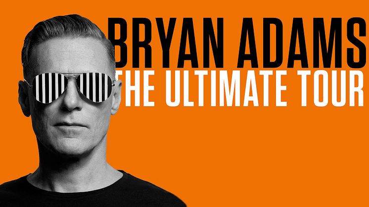 Bryan Adams - The Ultimate Tour till Malmö Arena!