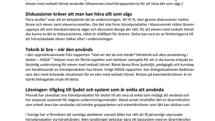 Tänk dig att gå i skolan och bara höra delar av ett samtal eller inget alls 