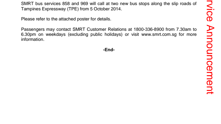 SMRT Bus Services 858 and 969 will call at two new bus stops along the slip roads of TPE from 5 Oct 2014