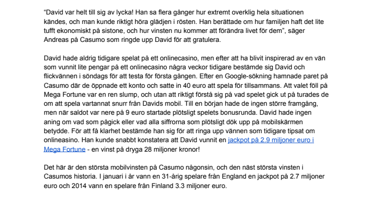 Casumospelare vann jackpotten i Mega Fortune på  2.9 miljoner euro