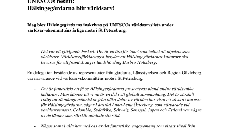 UNESCOs beslut: Hälsingegårdarna blir världsarv!